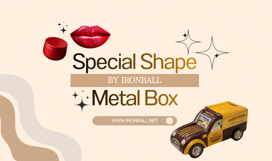 Special Shape Metal Box ไม่ใช่แค่กล่อง…แต่คือ “ตัวตนของแบรนด์” ✨